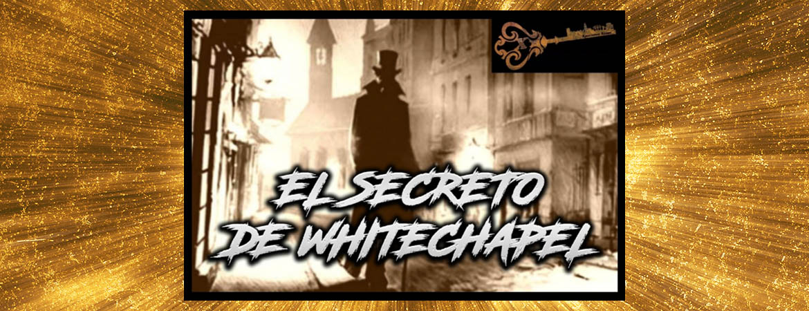 ▷ Opinión Xperience Games | EL SECRETO DE WHITECHAPEL (CERRADO)
