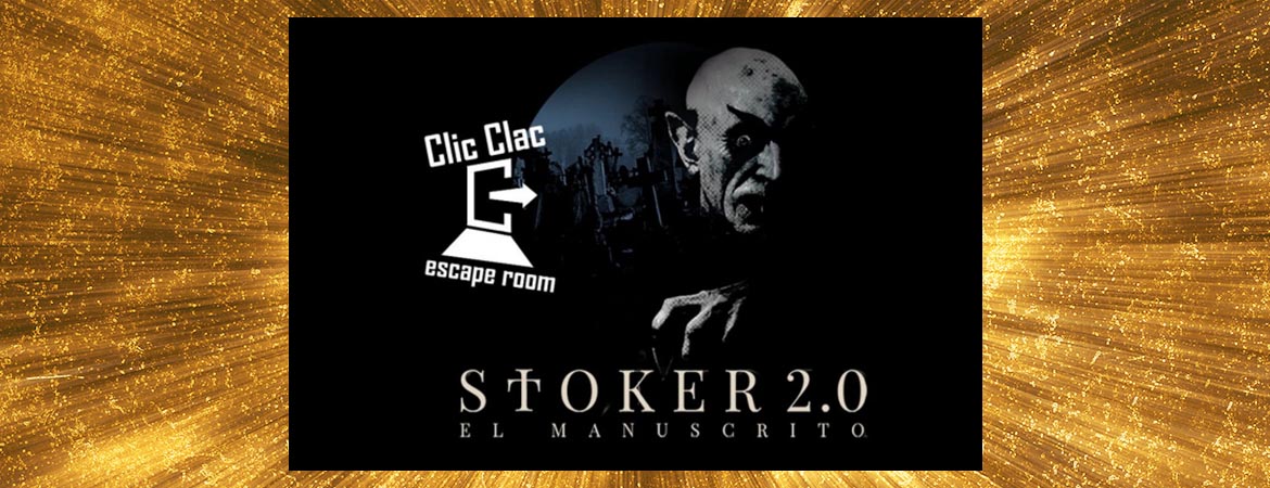 ▷ Opinión Clic Clac | STOKER 2.0 "El Manuscrito" (CERRADO)