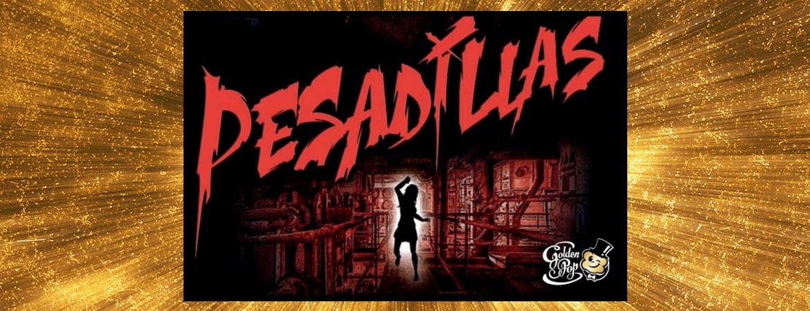 Opinión Golden Pop | PESADILLAS