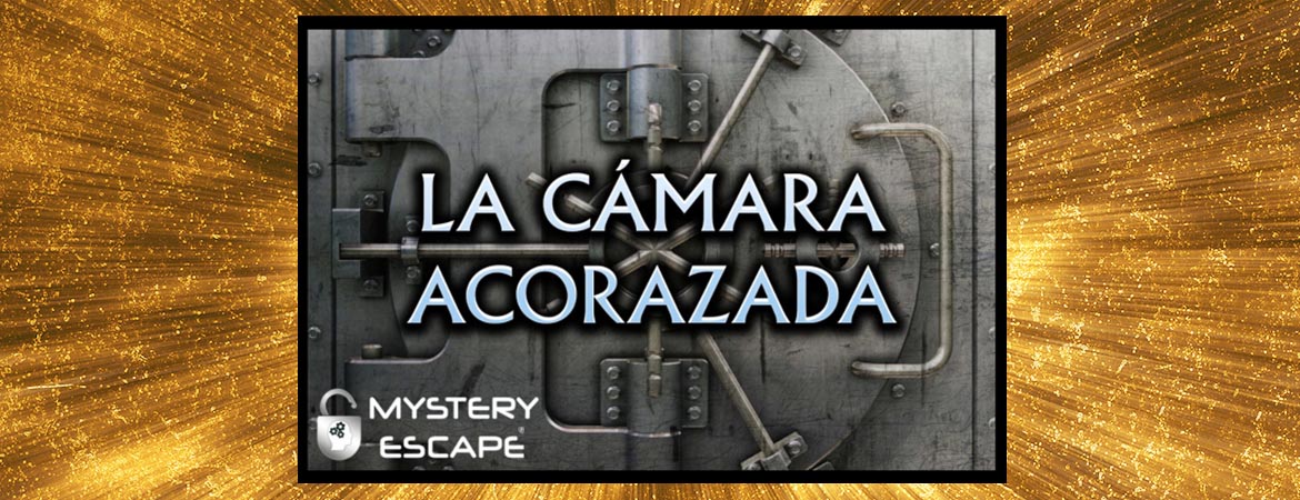▷ Mystery Escape | LA CÁMARA ACORAZADA