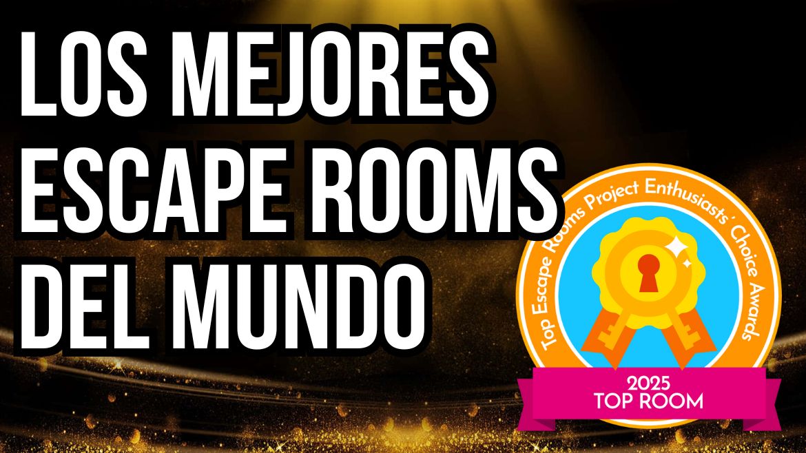 LOS MEJORES ESCAPE ROOMS DEL MUNDO | TERPECA 2025